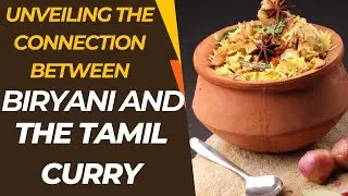 Arab Biryani and the Tamil Curry Link | Ancient Spice Trade