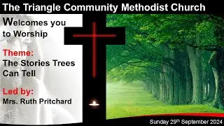 The Triangle CM Church - Sunday Worship 29th September 2024