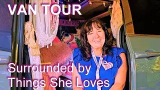 VAN TOUR: Surrounded by the Things She Loves