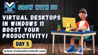 Can Virtual Desktops in Windows 11 Boost Your Productivity Overnight