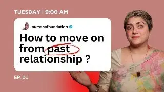 How to move on from a Past relationship
