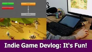 Indie Game Devlog : Why gamedev is so much fun