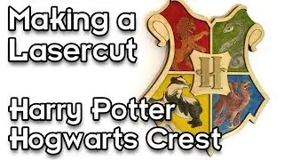 Making a wooden laser engraved Hogwarts Crest