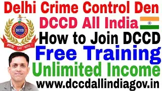 How to Join DCCD Delhi Crime Control Den All India How to Earning Unlimited Income