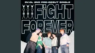 FIGHT FOREVER