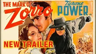 The Mark of Zorro (1940) NEW Trailer - Tyrone Power, Basil Rathbone