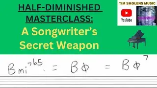 Half-Diminished Masterclass (The Hidden Versatility of the mi7b5 Chord)