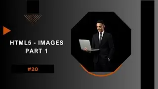 Learn HTML5 in Arabic 2025 | #20 HTML Images – Part 1 (src, alt, width, height)