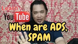 109: When are Ads, SPAM? (Ulit ulit at ang Haba!) #learnyoutube #davidbfreetimevlogs #davidbroncano