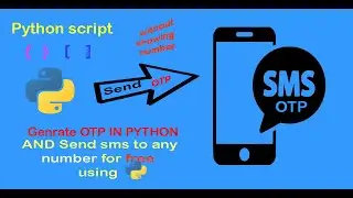 Send OTP  message using Python Script|Generate OTP in Python|Free Sms |SMS4India|way2SMS|100%working