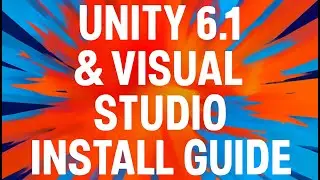 How to Install Unity 6.1 & Visual Studio 2022 &ndash; Complete Beginner&rsquo;s Setup Guide