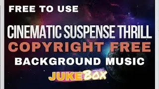 No Copyright Music || Copyright Free Background Music || Jukebox 2.0