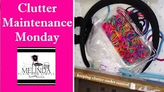 CLUTTER MAINTENANCE MONDAY #1_ Keeping our clutter under control