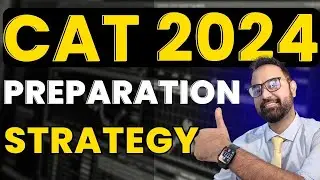 CAT Exam Preparation Strategy for Beginners | How to prepare for CAT 2024