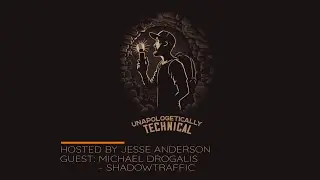 Unapologetically Technical Ep.10 Michael Drogalis - ShadowTraffic
