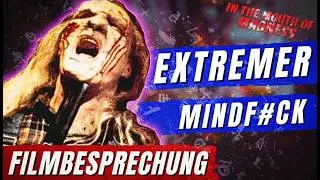 VORSICHT: Dieser Film FRITTIERT dein Hirn! Die M&auml;chte des Wahnsinns - Filmbesprechung/Retrospektive