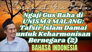 📖✨ Ngaji di UNISMA | Tafsir Islam Damai untuk Keharmonisan Bernegara (2)