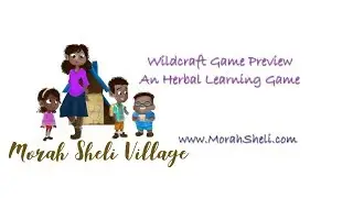 Wildcraft Game Preview An Herbal Learning Game!
