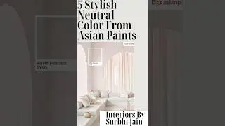 5 Stylish Neutral color 🔥👌🔥👌🔥#interior #interiordesign #viral #video #shorts #short #viralvideo