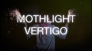 MOTHLIGHT - VERTIGO
