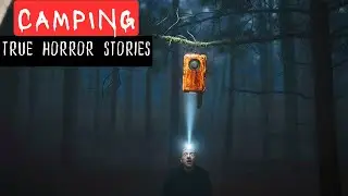 4 TRUE Camping Horror Stories from People Who Almost Didn&rsquo;t Make It Out