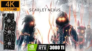 Scarlet Nexus | RTX 3080 Ti | i7-10700 | 4K Max Ultra settings