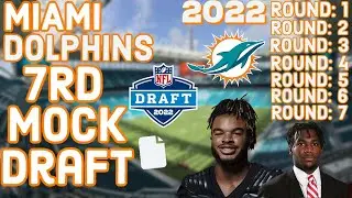 Miami Dolphins 7 Round 2022 Mock Draft || 32 Mocks in 32 Days