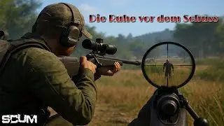 Scum 1.0 | Sniper Comeback! Wir holen sie uns auf Distanz 🔥