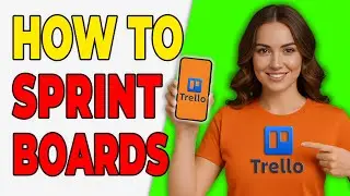 How To Create Sprint Boards In Trello (Quick & Easy)