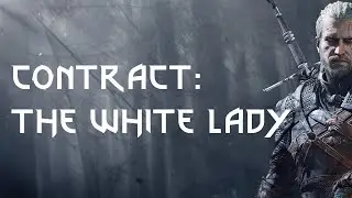 THE WHITE LADY | CONTRACT | The Witcher 3 Gameplay Walkthrough [4K 60FPS PS5]