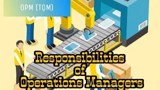 Responsibilities of Operations Managers | BA-MGT103