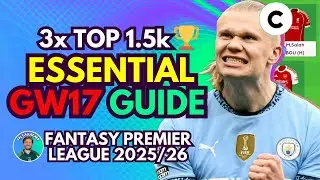 GW17 BEST TRANSFERS⁉️ FPL ESSENTIAL GUIDE 🚨 3 TIME TOP 1.5K 🌍 FPL Tips 2025/26