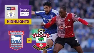 Ipswich Town v Southampton | EFL Championship 23/24 | Match Highlights