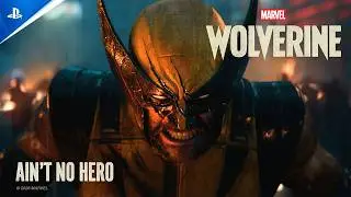 Marvel’s Wolverine - Ain’t No Hero Trailer I PS5 Games