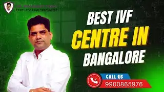 Best IVF Centre in Bangalore 2025 | Dr. Prashant Joshi&rsquo;s High Success IVF Treatment