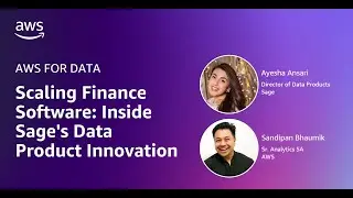 Scaling Finance Software: Inside Sage's Data Product Innovation | Amazon Web Services