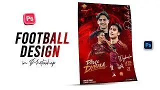 Football Poster Design | in Photoshop | For Bignner | Sports Poster Tutorial 2026