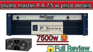 Studiomaster P.A 7.5 price details ||. P.A 7.5 full review and load calculation || 7500w load
