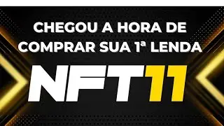 NFT11 - CHEGOU A HORA DE COMPRAR SUA PRIMEIRA LENDA