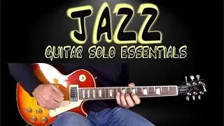 Jazz - Guitar Solo Essentials - II V I - Elementi per Improvvisare