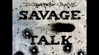 Savage Talk  D.CHAMBERZ X BROOKLN HANZ VIDEO