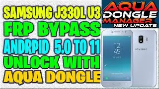 SAMSUNG J330L U3 FRP BYPASS WITH AQUA DONGLE | Galaxy J3 Pro J330L S3 GOOGLE ACCOUNT BYPASS