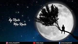 Mere Khuda | Aman Chopda | Official Music Video 2022