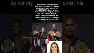 Israel Adesanya Outsmarted His Ex &mdash; Now She Owes Him $500K! #israeladesanya #shorts #viralvideo