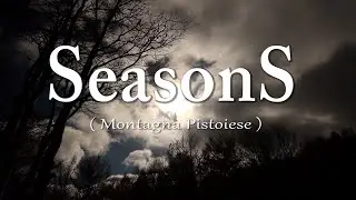 Seasons - Montagna Pistoiese