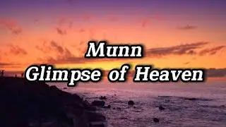 Munn - Glimpse of Heaven Lyrics🎶 #ziamusic #munn #glimpseofheavenlyrics