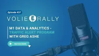 M1 Data Analytics - Traffic Alert Program with Greg Ashe