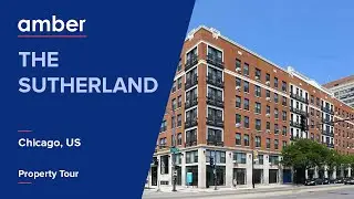 Property Tour | The Sutherland, Chicago | Student Accommodation in USA | amber