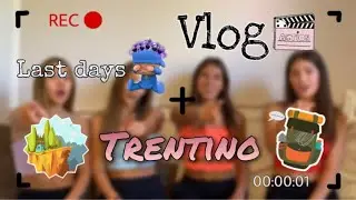 Ultimi giorni di vacanza 😢💔 *Trentino#5* VLOG || 4C