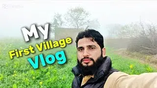 My First village Vlog | Welcome to My Channel